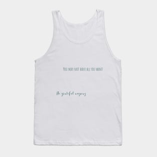 be grateful anyway Tank Top